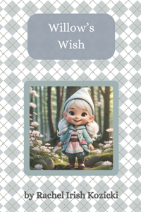 Willow's Wish