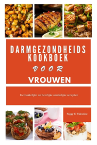 Darmgezondheidskookboek voor vrouwen