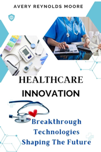 Healthcare Innovation