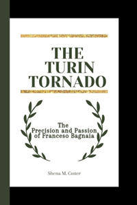 The Turin Tornado