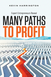 Many Paths To Profit