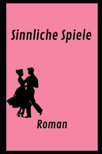 Sinnliche Spiele