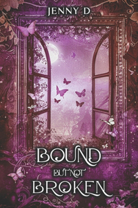 Bound But Not Broken
