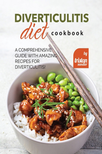 Diverticulitis Diet Cookbook