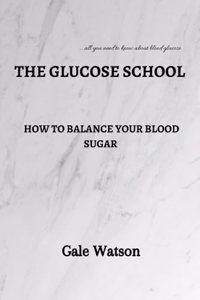 The Glucose School