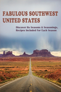 Fabulous Southwest United States