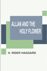 Allan and the Holy Flower