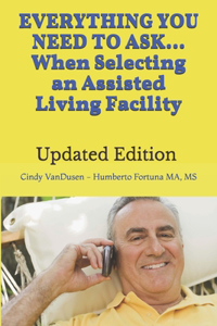 Everything You Need to Ask When Selecting an Assisted Living Facility