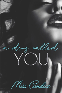 Drug Called You