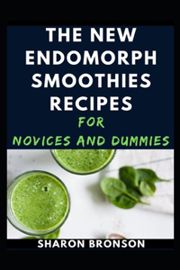 New Endomorph Smoothies Recipes For Novices And Dummies