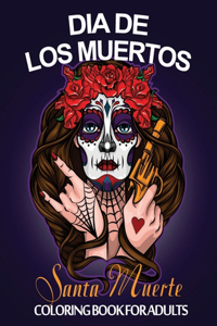 Dia De Los Muertos Santa Muerte Coloring Book For Adults