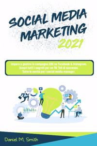 Social Media Marketing 2021