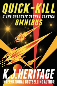Quick-Kill & The Galactic Secret Service
