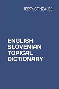 English Slovenian Topical Dictionary