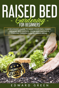 Raised Bed Gardening for Beginners