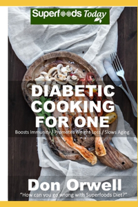 Diabetic Cooking For One