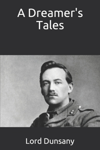 A Dreamer's Tales