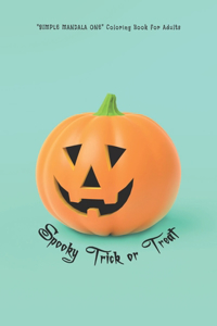 Spooky Trick or Treat