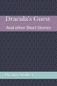 Dracula's Guest And other Short Stories