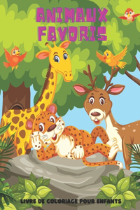 ANIMAUX FAVORIS - Livre De Coloriage Pour Enfants