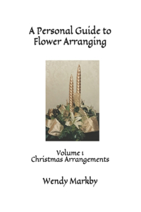 Personal Guide to Flower Arranging