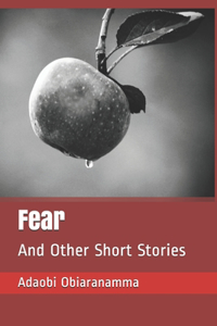 Fear! And Other Short Stories