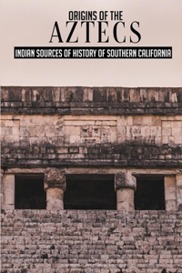 Origins Of The Aztecs