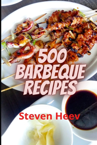500 Barbeque Recipes