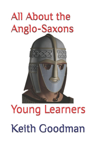All About the Anglo-Saxons