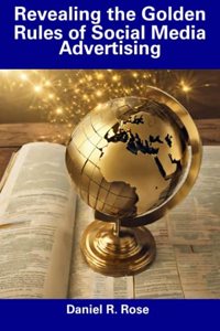 Revealing the Golden Rules of Social Media Advertising