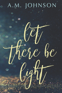 Let There Be Light