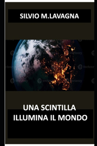 Scintilla Illumina Il Mondo