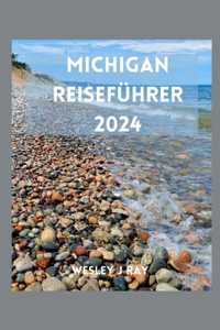 Michigan Reiseführer 2024