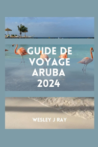 Guide de Voyage Aruba