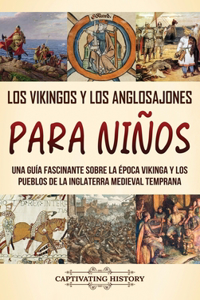 vikingos y los anglosajones para niños