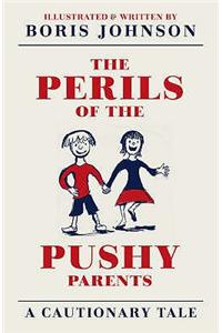 Perils of the Pushy Parents