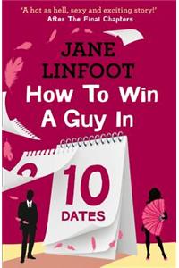 How to Win a Guy in 10 Dates