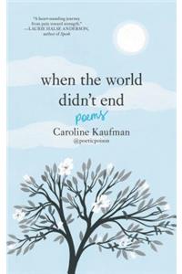 When the World Didn't End: Poems
