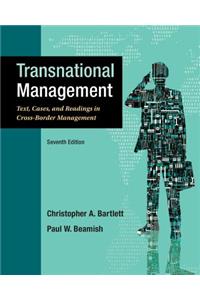 Transnational Management: Text, Cases & Readings in Cross-Border Management