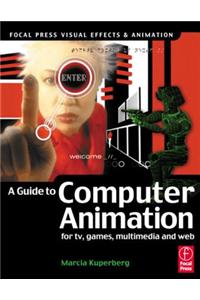 Guide to Computer Animation