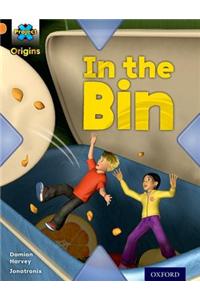 Project X Origins: Orange Book Band, Oxford Level 6: What a Waste: In the Bin