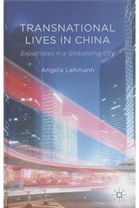 Transnational Lives in China