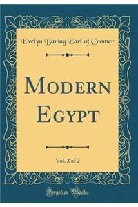 Modern Egypt, Vol. 2 of 2 (Classic Reprint)