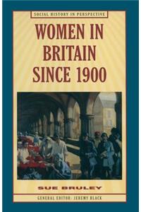 Women in Britain Since 1900