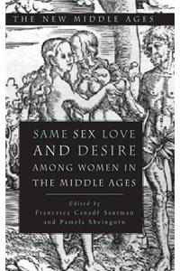 Same Sex Love and Desire among Women in the Middle Ages