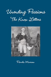 Unending Passions - The Knox Letters