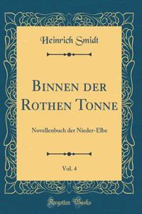 Binnen der Rothen Tonne, Vol. 4: Novellenbuch der Nieder-Elbe (Classic Reprint)