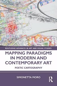 Mapping Paradigms in Modern and Contemporary Art