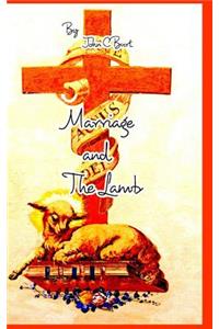 Marriage and The Lamb.