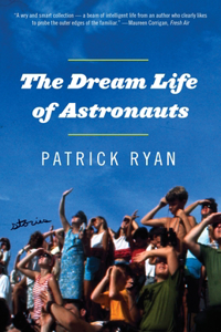 Dream Life of Astronauts